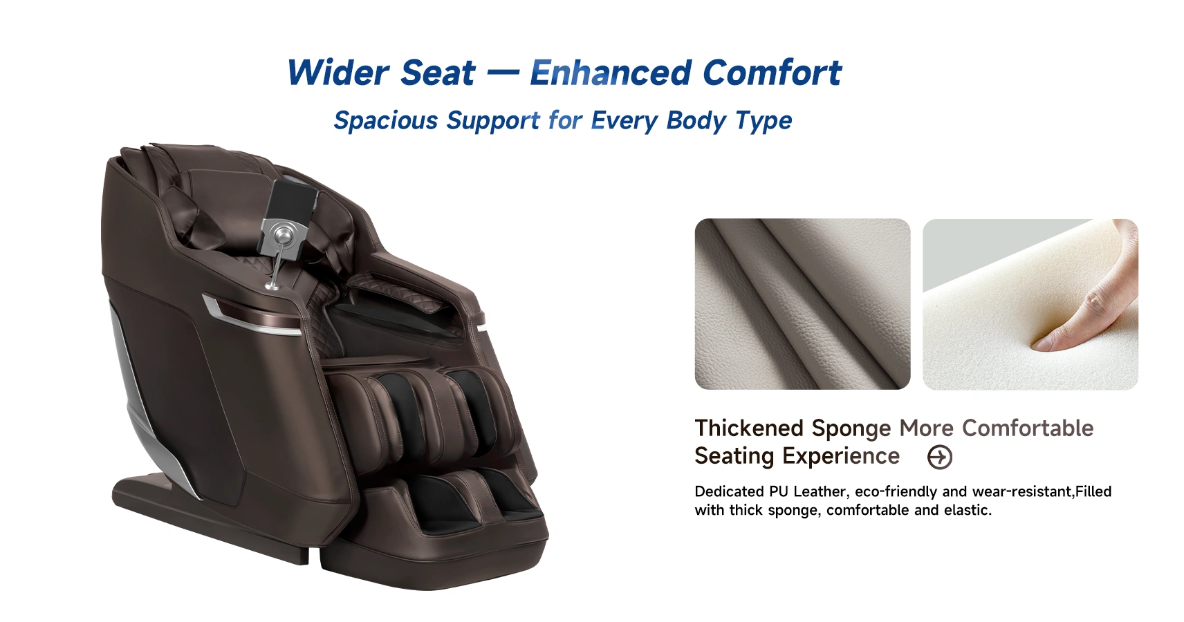 Wider Seat — Enhanced Comfort